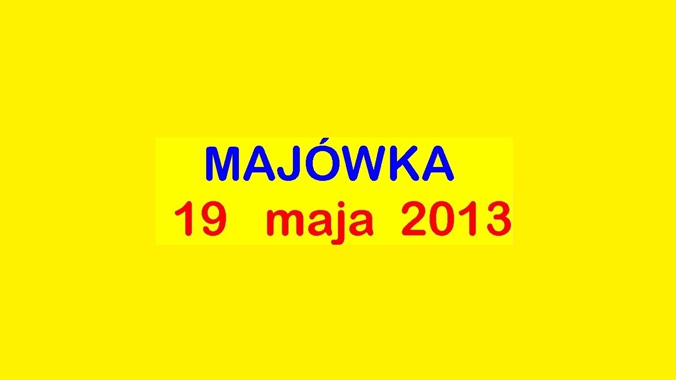 Na majówkę, na majówkę