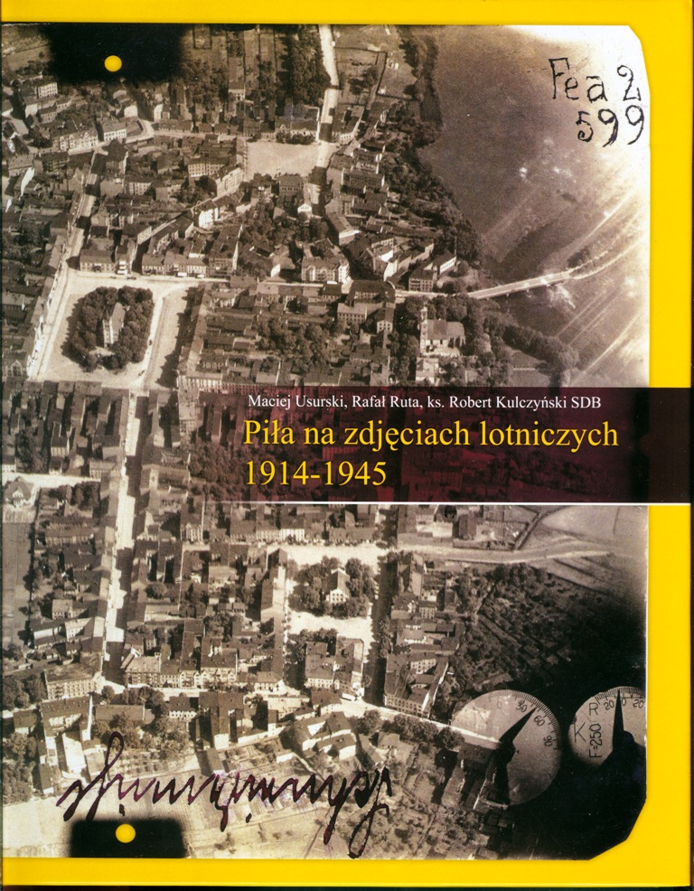 Piła na zdjęciach lotniczych 1914-1945