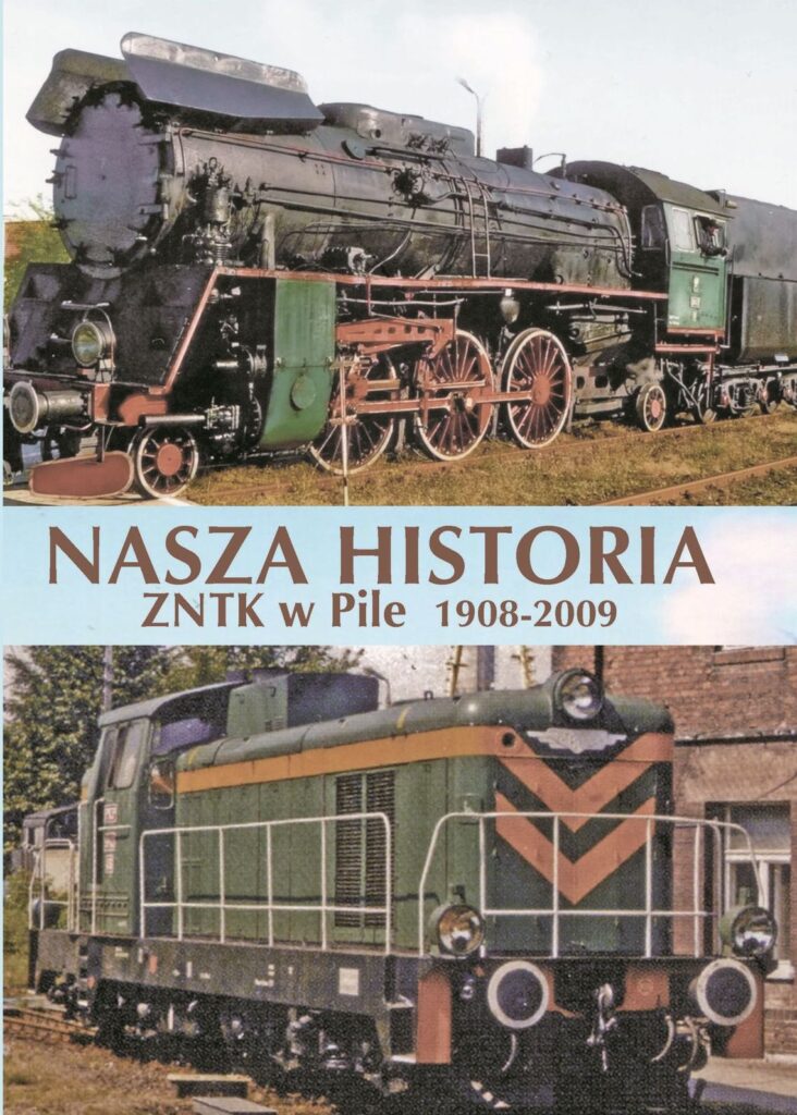 Spisano historię ZNTK w Pile.