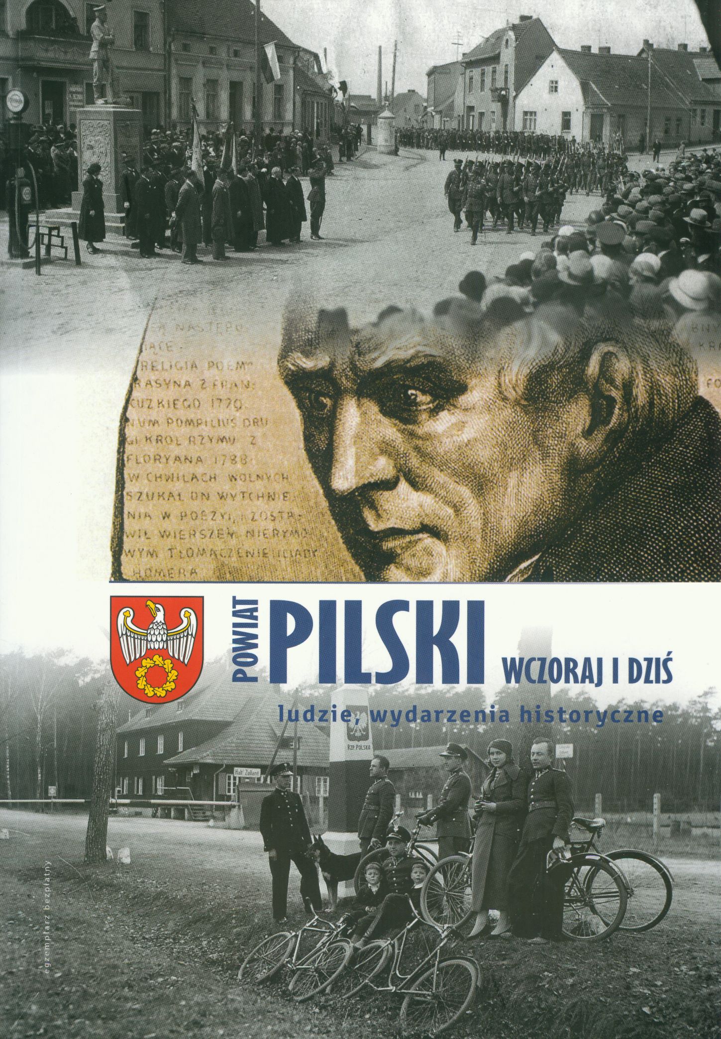 „Powiat Pilski wczoraj i dziś – ludzie, wydarzenia historyczne”.