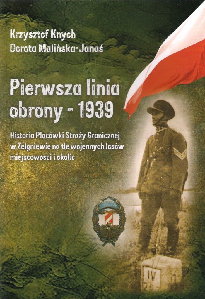 Historia Placówki Straży Granicznej w Zelgniewie — zdjęcie 1